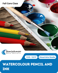 Watercolour Pencil and Ink | 18+ | Nov 5 - Dec 17
