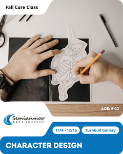 Character Design | 8-12 | Nov 4 - Dec 16