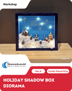 Holiday Shadow Box Diorama Workshop | 5+ | Dec 6