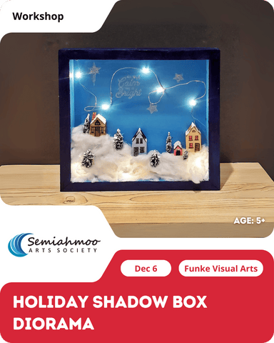 Holiday Shadow Box Diorama Workshop | 5+ | Dec 6