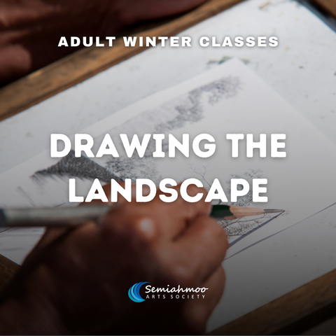 Drawing the Landscape | 18+ | Feb 10 - Mar 10