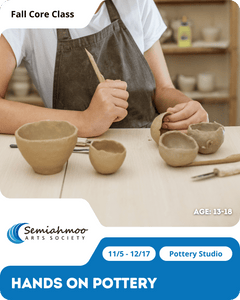 Hands On Pottery | 13-18 | Nov 5 - Dec 17
