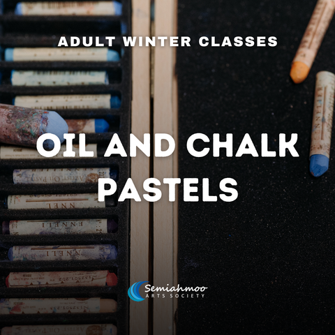 Oil and Chalk Pastels | 18+ | Jan 13 - Mar 10