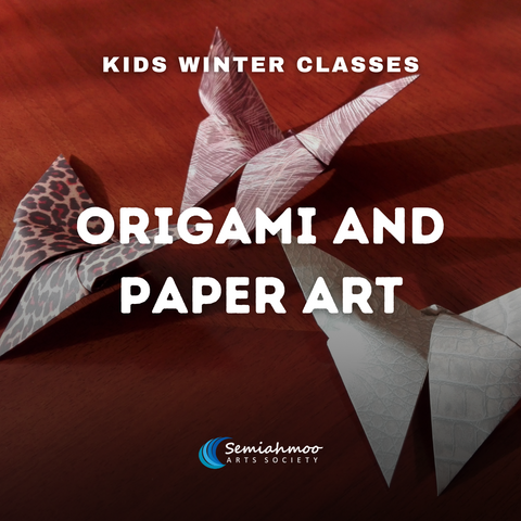 Origami and Paper Art | 6-12 | Jan 16 - Mar 6