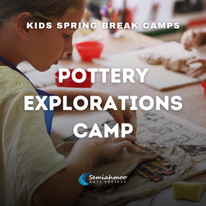 Pottery Explorations Camp | 6-12 | Mar 24 - Mar 28