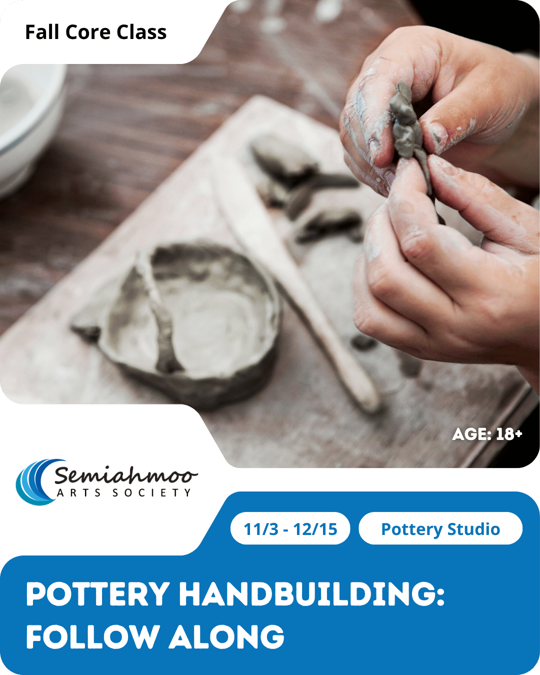 Pottery Handbuilding: Follow Along | 18+ | Nov 3 - Dec 15