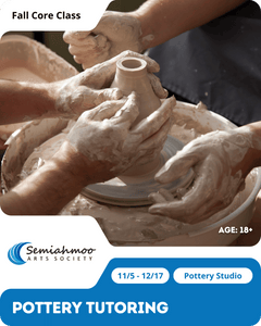 Pottery Tutoring | 18+ | Nov 5 - Dec 17