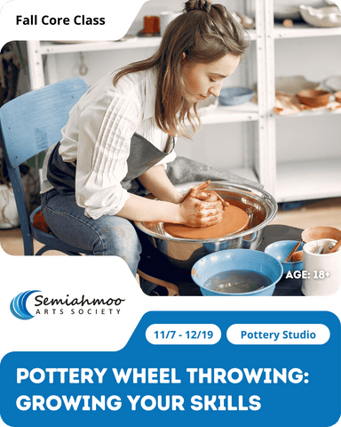 Pottery Wheel Throwing: Growing Your Skills | 18+ | Nov 7 - Dec 19