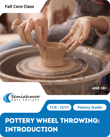 Pottery Wheel Throwing: Introduction | 18+ | Nov 5 - Dec 17