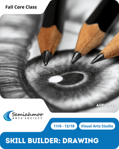 Skill Builder: Drawing | 12-17 | Nov 6 - Dec 18
