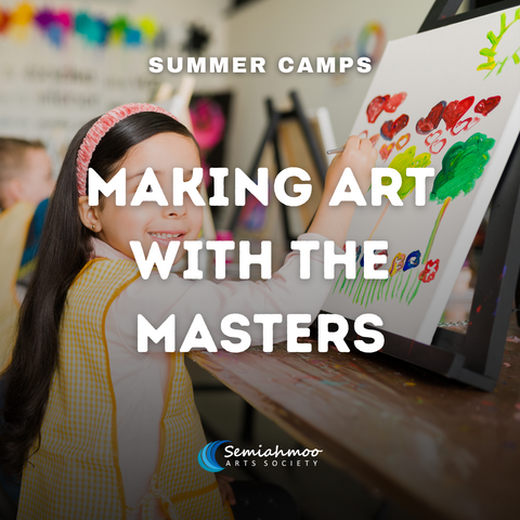 Making Art with the Masters Camp | 6 - 12 | Aug 26 - 30