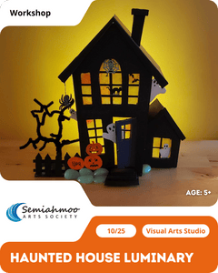 Haunted House Luminary Workshop | 5+ | Oct 25