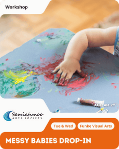 Messy Babies Drop-ins | 4 months - 2 years | Tue & Wed