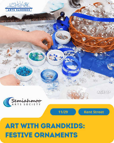 Art With Grandkids: Festive Ornaments | 3+ | Nov 29
