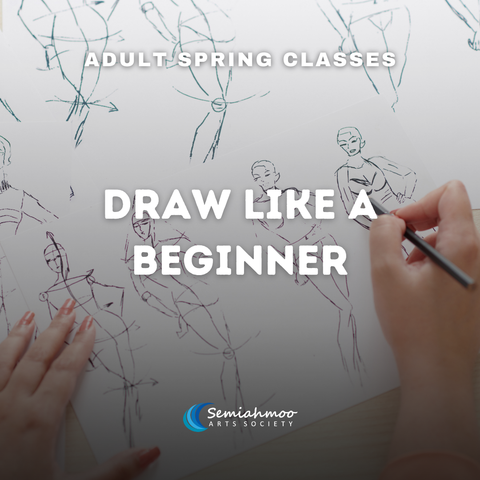 Draw Like a Beginner - Adult | 18+ | Apr 7 - May 12