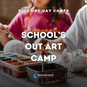 School's Out Art Camp | 6-12 | May 2