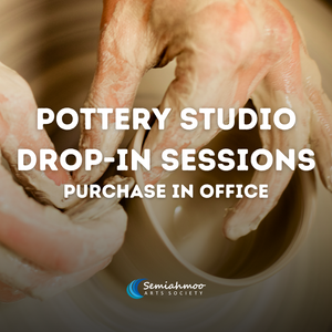 Pottery Studio Drop-in Sessions - Purchase in Office