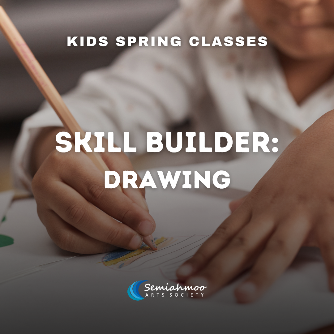 Skill Builder: Drawing - Children | 6-12 | Apr 8 - Jun 10